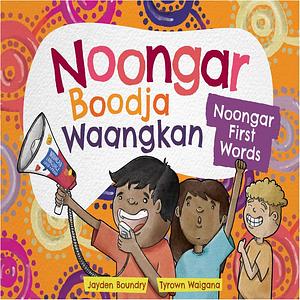 Noongar Boodja Waangkan: Noongar First Words by 