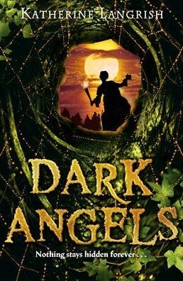 Dark Angels by Katherine Langrish