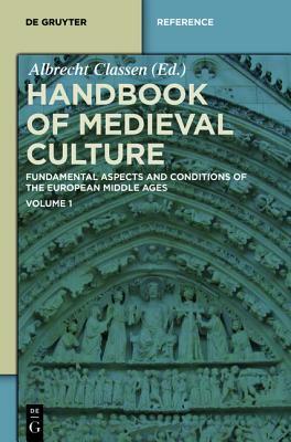 Handbook of Medieval Culture. Volume 1 by 
