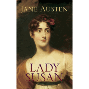 Lady Susan by Jane Austen, Robert William Chapman