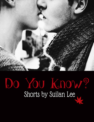 Do You Know? by Suilan Lee