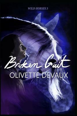 Broken Gait by Olivette Devaux