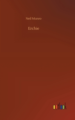 Erchie by Neil Munro