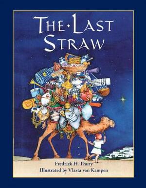 The Last Straw by Fredrick Thury