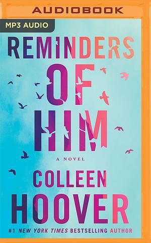 Reminders of Him by Colleen Hoover