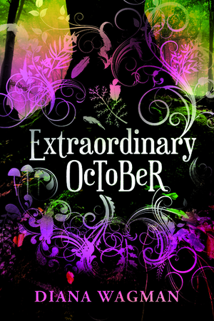Extraordinary October by Diana Wagman