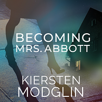 Becoming Mrs. Abbott by Kiersten Modglin