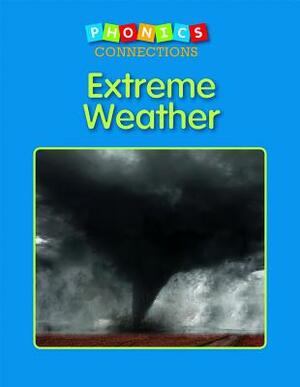 Extreme Weather by Emma Rose