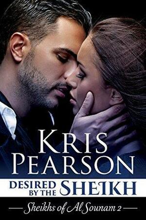 Desired by the Sheikh by Kris Pearson