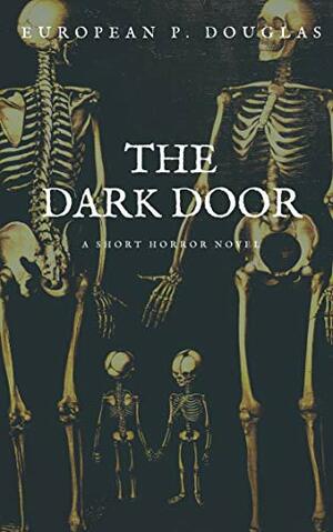 The Dark Door by European P. Douglas