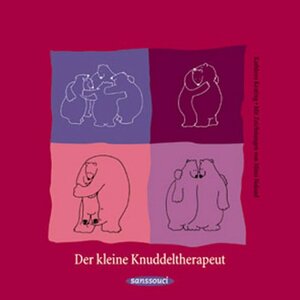 Der Kleine Knuddeltherapeut by Ursula Locke-Gross, Kathleen Keating