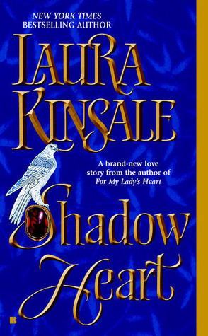 Shadowheart by Laura Kinsale