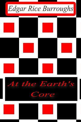 At the Earth's Core by Edgar Rice Burroughs