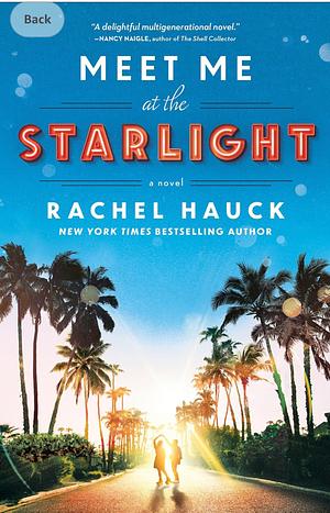 Meet Me at the Starlight by Rachel Hauck