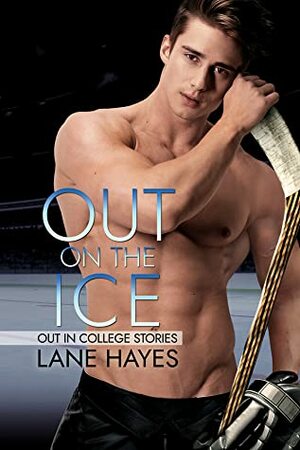 Out on the Ice by Lane Hayes