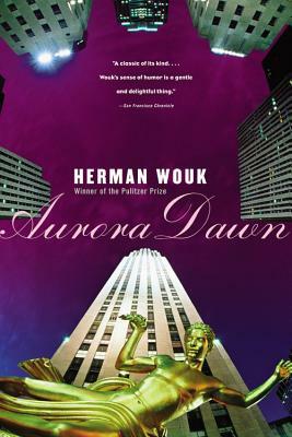 Aurora Dawn by Herman Wouk