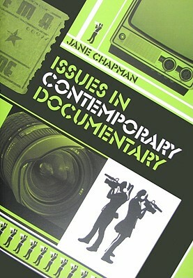 Issues in Contemporary Documentary by Jane L. Chapman