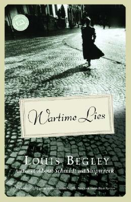 Wartime Lies by Louis Begley