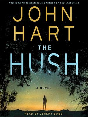 The Hush by John Hart