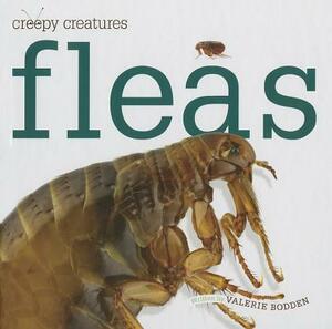 Fleas by Valerie Bodden