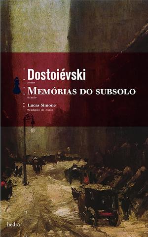 Memórias do Subsolo by Fyodor Dostoevsky