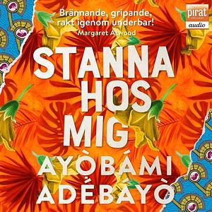 Stanna hos mig by Ayọ̀bámi Adébáyọ̀