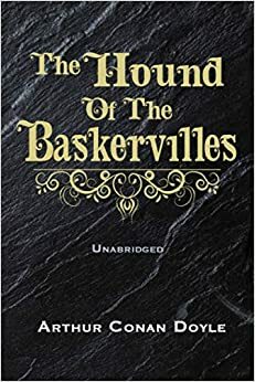 The Hound of the Baskersvilles by Arthur Conan Doyle