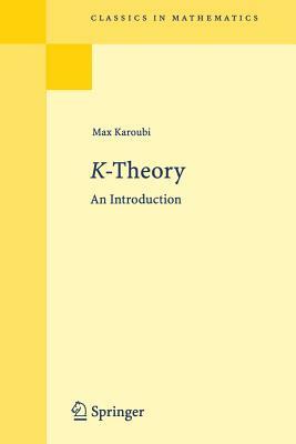 K-Theory: An Introduction by Max Karoubi