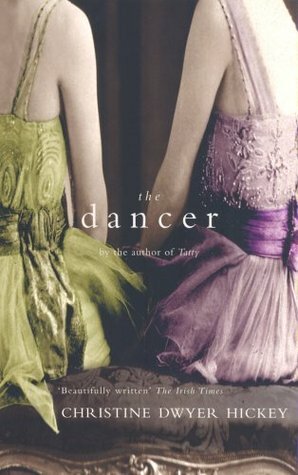 Dancer by Christine Dwyer Hickey