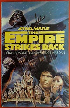 The Empire Strikes Back: Screenplay by George Lucas, Leigh Brackett, Lawrence Kasdan