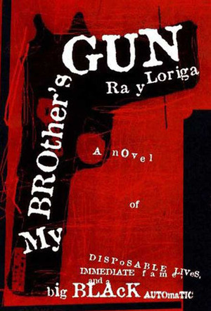 My Brother's Gun by Ray Loriga