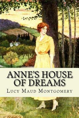 Anne's House of Dreams by L.M. Montgomery