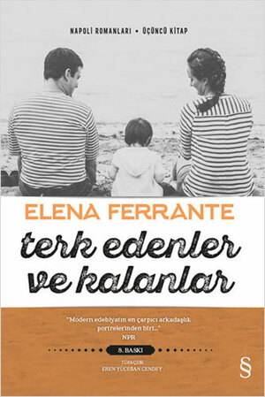 Terk Edenler ve Kalanlar by Elena Ferrante