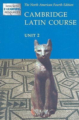 North American Cambridge Latin Course Unit 2 Teacher's Manual by Cambridge School Classics Project