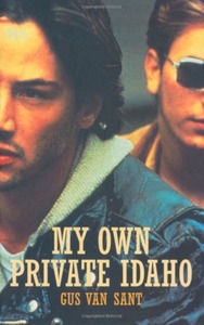 My Own Private Idaho by Gus Van Sant