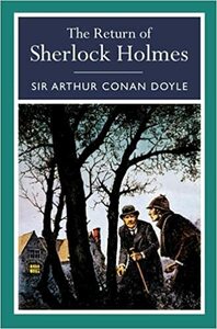 The Return of Sherlock Holmes by Arthur Conan Doyle