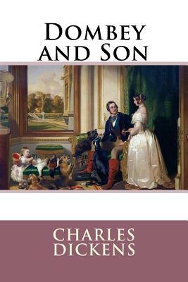 Dombey and Son by Charles Dickens