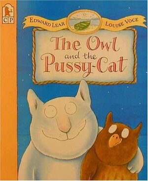 Owl and the Pussy-Cat, The by Edward Lear