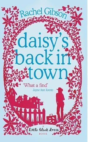 Daisy's Back in Town by Rachel Gibson
