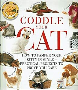 Coddle Your Cat by Eve Devereux, John Grant