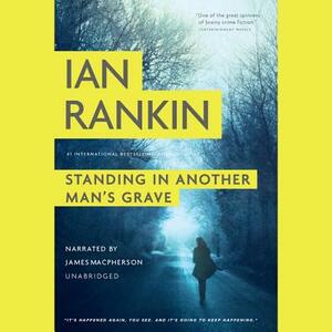 Standing in Another Man's Grave by Ian Rankin