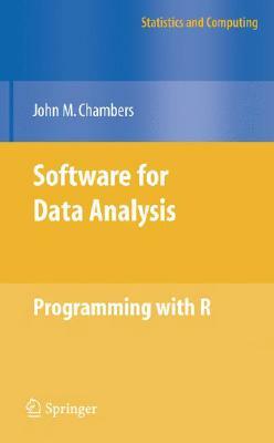 Software for Data Analysis: Programming with R by John Chambers