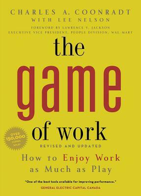 The Game of Work by Charles Coonradt