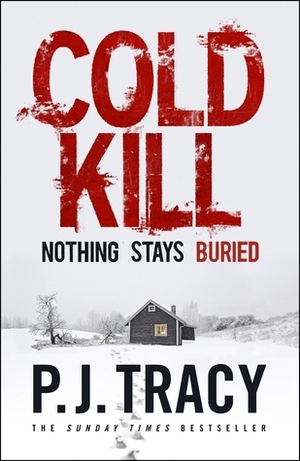 Cold Kill: Monkeewrench Book 7 by P.J. Tracy