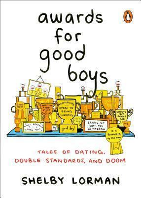 Awards for Good Boys by Shelby Lorman