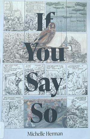 If You Say So by Michelle Herman