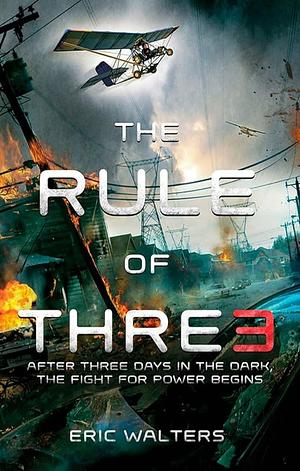 The Rule of Three: The Neighborhood; Book 1 by Eric Walters