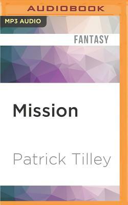 Mission by Patrick Tilley