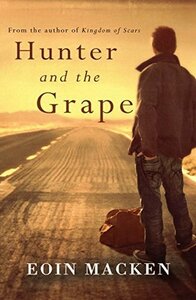 Hunter and the Grape by Eoin C Macken