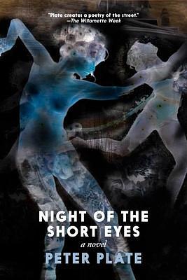 Night of the Short Eyes by Peter Plate, Peter Plate